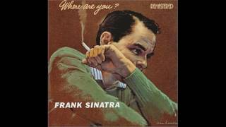 Frank Sinatra - Baby, Won&#39;t You Please Come Home?