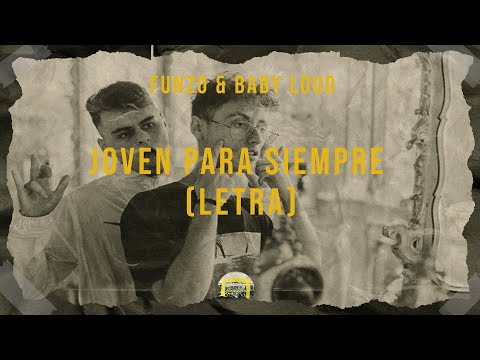 ¿ 02. FUNZO & BABY LOUD - JOVEN PARA SIEMPRE 🎯? [Letra] [Karaoke]