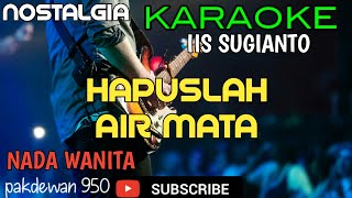 Download lagu IIS SUGIANTO || KARAOKE HAPUSLAH AIR MATA || COVER YAMAHA PSR mp3