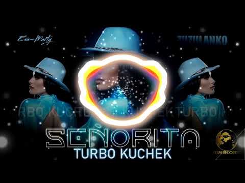 EVA-MARTY - SEÑORITA 2021 (TURBO KUCHEK)