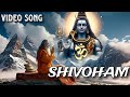 Om Shiva Hom New Full HD Video Song