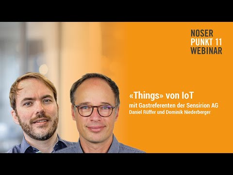 NOSERpunkt11 Webinar «Things» von IoT