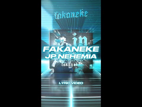 JP NEHEMIA - Fakaneke (Official Lyric Reel)