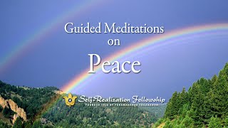 Self-Realization Fellowship Guided Meditation on Peace