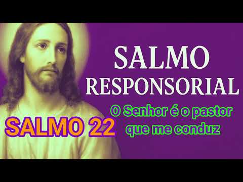 Salmo 22 (23) O Senhor É O Pastor Que Me Conduz; Felicidade E Todo Bem Hão De Seguir-me! - Católica