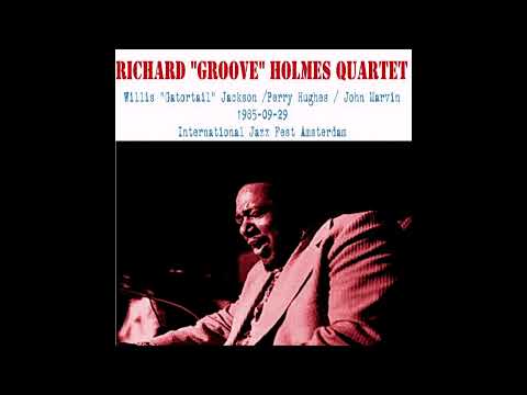 Richard "Groove" Holmes Quartet - 1985-09-29, International Jazz Fest, Amsterdam, Netherlands