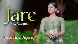 Download lagu Era Syaqira - JARE || Kendang Kempul Banyuwangi mp3 Download lagu Era Syaqira - JARE || Kendang Kempul Banyuwangi mp3