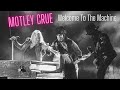 MOTLEY CRUE - Welcome To The Machine - 2008 - música do álbum  Saints of Los Angeles.