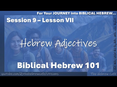 [LIVE] Seow's Grammar - Session 9 - Hebrew Adjectives (Lesson VII)