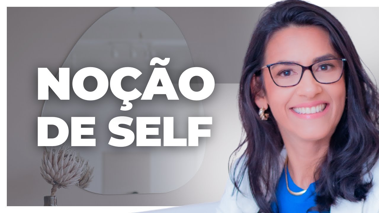 Noção de Self - Abordagem Centrada na Pessoa