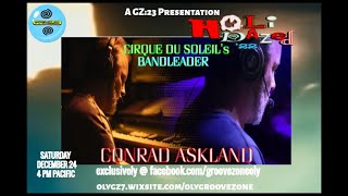 GZ:23 Presents: CIRQUE DU SOLEIL's CONRAD ASKLAND! BANDLEADER: "CRYSTAL", "VAREKAI" and "ZAIA"