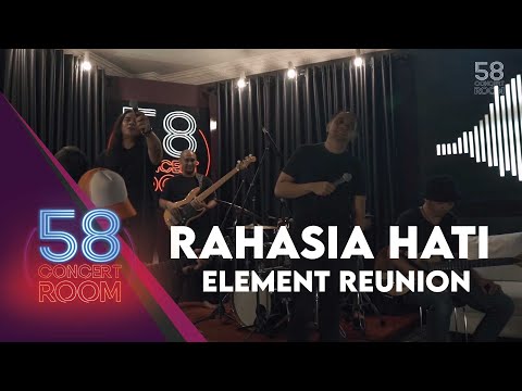 Rahasia Hati - Element Reunion (Live at 58 CONCERT ROOM)