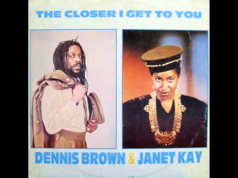 Dennis Brown & Janet Kay / The Closer I Get To You