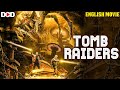 TOMB RAIDERS Action Adventure Movie In English