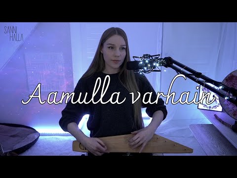 Aamulla Varhain - Finnish Folk Song | Sanni Halla