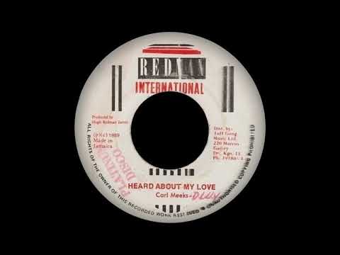 Carl Meeks & Daddy Lilly - Heard About My Love (Redman International)