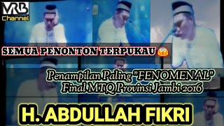 Download lagu Video Lawas nan Memukau| H. ABDULLAH FIKRI | Qori Internasional Final Qirsab MTQ Provinsi Jambi 2016 mp3