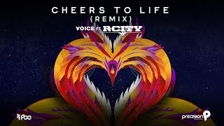 Cheers To Life (Remix) (Official Audio) | Voice ft. R.City