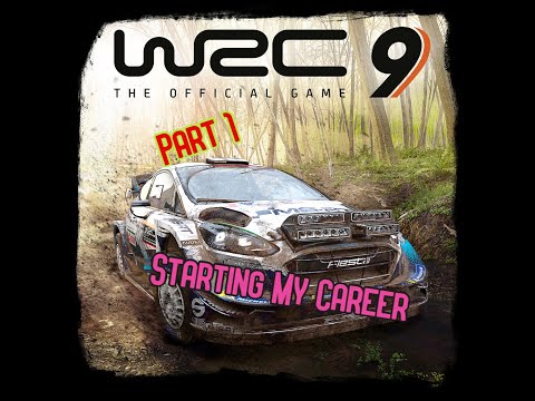 WRC 9 | Walkthrough Part 1 | Staring My Career