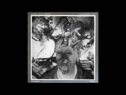 Nurse With Wound - Ostranenie