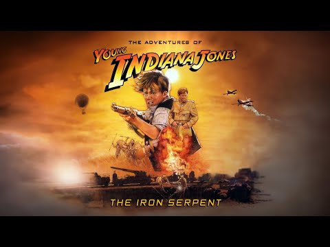 Indiana Jones and the Iron Serpent | Young Indiana Jones Chronicles HD Re-edit
