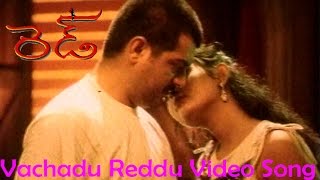 Red Movie  Vachadu Reddu Video Song  Ajit KumarPri