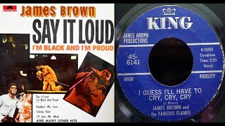 ISRAELITES:James Brown - I Guess I&#39;ll Have To Cry Cry Cry 1968 {Extended Version}