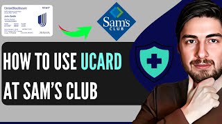 How To Use UCard At Sam's Club (2025)