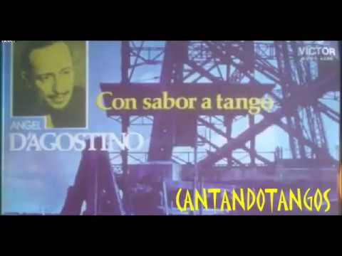 ÁNGEL D'AGOSTINO - TINO GARCIA - ABRANSE LAS PULPERIAS - TANGO - 1952