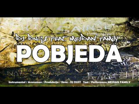 Dj Dust feat Mejdan Family - Pobjeda