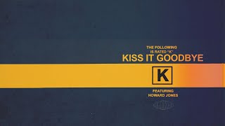 Kiss It Goodbye Music Video