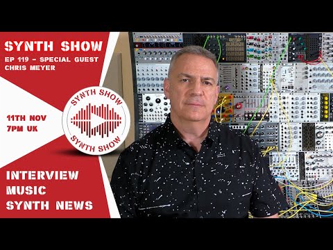 GEOSynths Synth Show - Ep119 - Special Guest - Chris Meyer