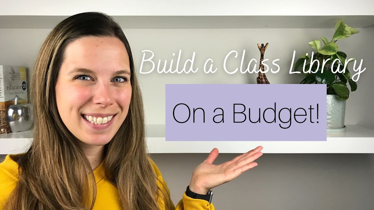 How to Build a Classroom Library ON A BUDGET!
