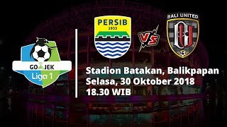 Jadwal Pertandingan Pekan ke-28 Liga 1 Indonesia, Persib Bandung Vs Bali United Bergeser