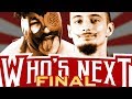 GWF WHO S NEXT Episode 14 FINAL Season 1