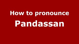 How to pronounce Pandassan