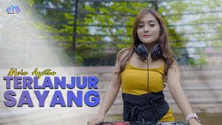 Download lagu TERLANJUR SAYANG | Mala Agatha Full Bass mp3