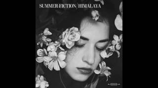 Summer Fiction Himalaya full album (2015)