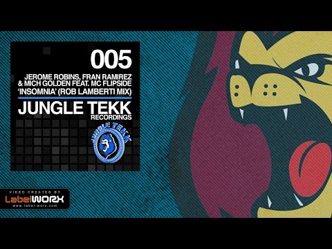 Jerome Robins, Fran Ramirez & Mich Golden feat. MC Flipside - Insomnia (Rob Lamberti Remix)