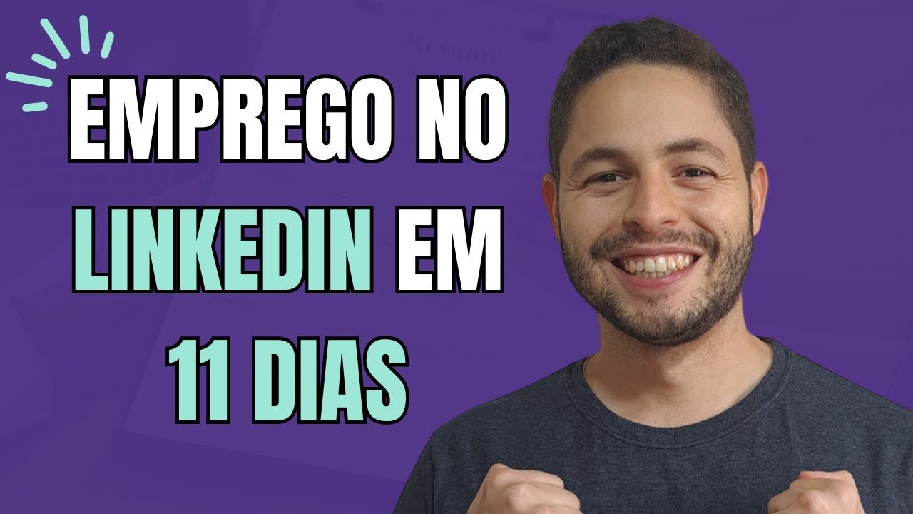 Como conseguir Emprego no LinkedIn em 11 dias, mesmo sem dinheiro