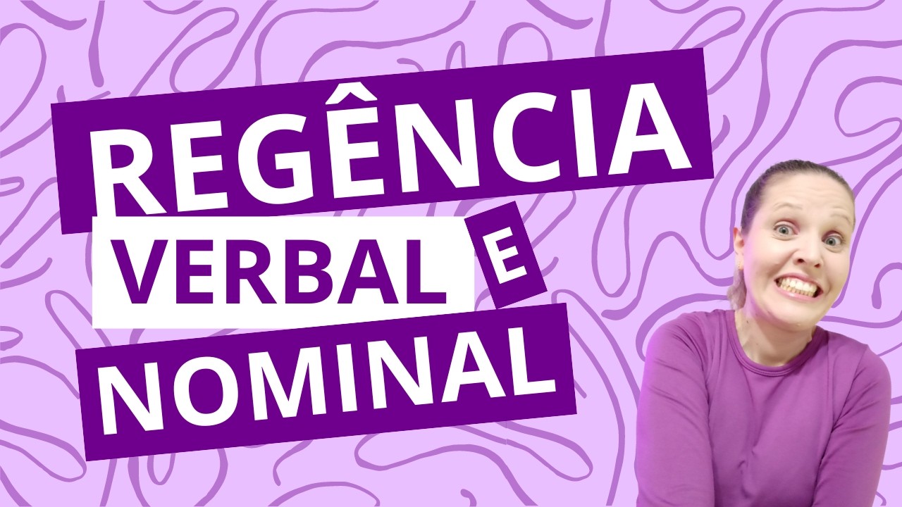 REGÊNCIA - O que é regência VERBAL? O que é regência NOMINAL?