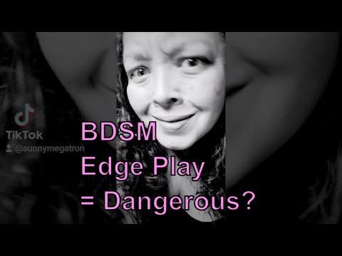 Why is Edge Play Dangerous & Hard to Research?