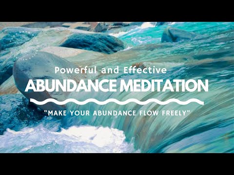 UNBLOCK the FLOW of ABUNDANCE, Guided Manifestation Meditation