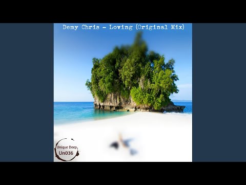 Loving (Original Mix)