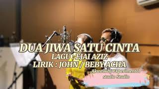 Download lagu Dua jiwa satu cinta - Beby Acha Feat Ejai Azarra ( Akustik version ) mp3 Download lagu Dua jiwa satu cinta - Beby Acha Feat Ejai Azarra ( Akustik version ) mp3