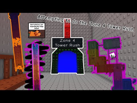 The Zone 4 Tower Rush is PAINFUL!