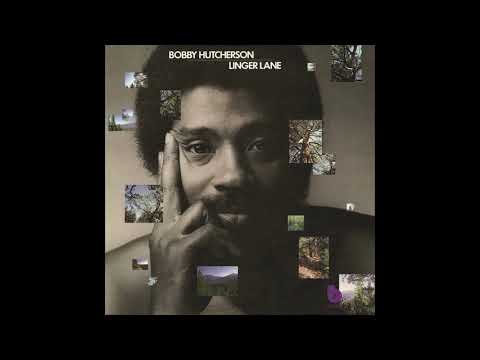 Bobby Hutcherson Linger Lane