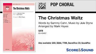 The Christmas Waltz, arr. Mark Hayes – Score &amp; Sound