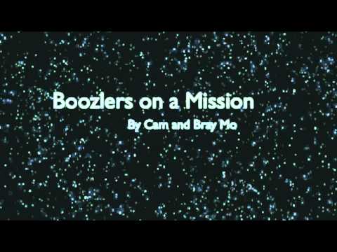 Boozlers on a Mission by Cam and Bray Mo