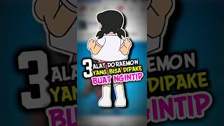 Download lagu 3 Alat Doraemon yang bisa dipake Ngint*p #shorts mp3
